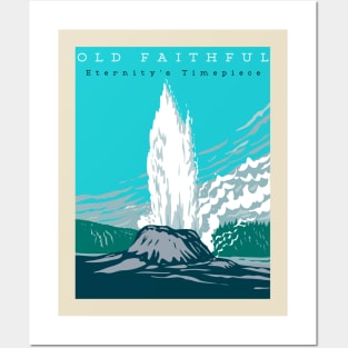 Old Faithful Eternity's Timepiece Vintage Travel Posters and Art